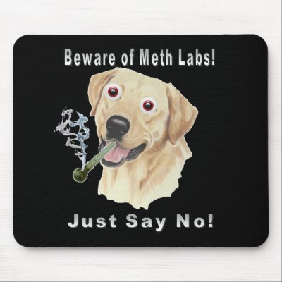 Beware of Meth Labs!  Just Say No! Mouse Pads by markthaler