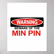 Beware Of Min Pin Poster