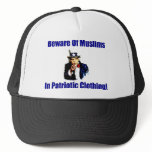 Beware Of Muslims In Patriotic Clothing! hats