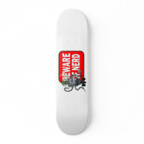 Beware of nerd custom skate board