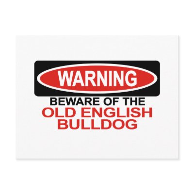 Beware Of Old English Bulldog Post Card by Bewareofdogs