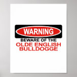 Beware Of Olde English Bulldogge Poster
