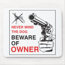 Beware Of Owner Mouse Pad