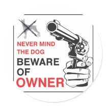 Beware Of Owner Sticker