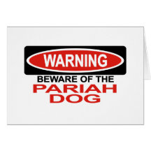 Beware Of Pariah Dog Cards