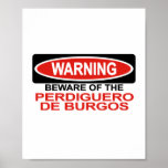 Beware Of Perdiguero De Burgos posters