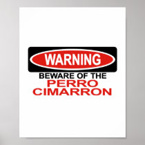 Beware Of Perro Cimarron Posters
