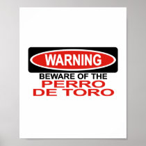 Beware Of Perro De Toro Poster