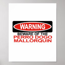 Beware Of Perro Dogo Mallorquin Poster