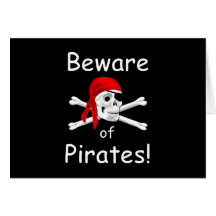 Beware of Pirates Greeting Card