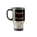 Beware of Pirates Travel Mug