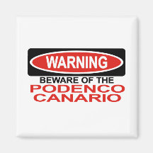 Beware Of Podenco Canario Fridge Magnet