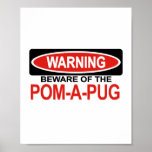 Beware Of Pom-A-Pug posters