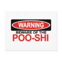 Beware Of Poo-Shi postcards by Bewareofdogs Beware Of Poo-Shi postcards