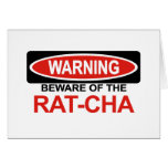 Beware Of Rat-Cha Greeting Card