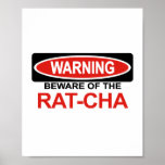 Beware Of Rat-Cha posters