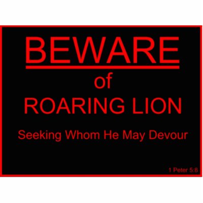 Beware of Roaring Lion Christian Sign Acrylic Cut Out by spiritcloset