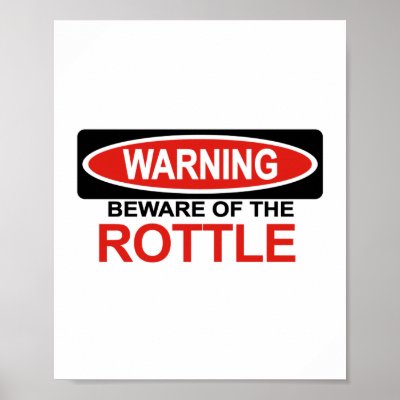 Beware Of Rottle Posters by Bewareofdogs