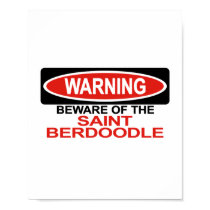 Beware Of Saint Berdoodle posters