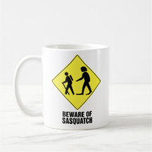 Beware of Sasquatch Coffee Mugs
