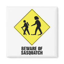 Beware of Sasquatch magnets