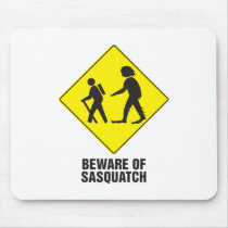 Beware of Sasquatch mousepads
