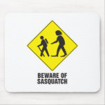 Beware of Sasquatch Mouse Mat