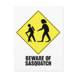 Beware of Sasquatch Post Cards
