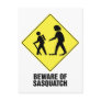 Beware of Sasquatch Post Cards