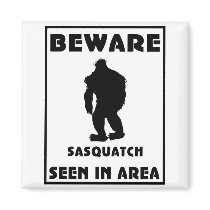 Beware of Sasquatch Poster Magnet
