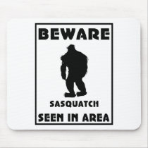 Beware of Sasquatch Poster Mousepad