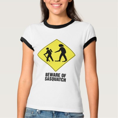 Beware of Sasquatch T-shirts by ColorMeHappy