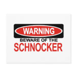 Beware Of Schnocker Postcards