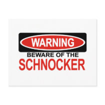 Beware Of Schnocker postcards