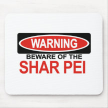 Beware Of Shar Pei Mouse Pads