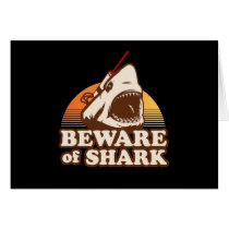 Beware of Sharks with Frickin' Laser Beams Greeting Cards