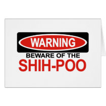 Beware Of Shih-Poo Greeting Cards