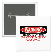 Beware Of Slovensky Cuvac Pin