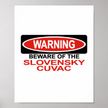 Beware Of Slovensky Cuvac Poster
