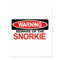 Beware Of Snorkie posters