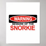 Beware Of Snorkie Poster