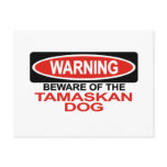 Beware Of Tamaskan Dog Post Cards