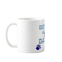 Beware of the dawgs!  Gonna walk all over YOU! Mug