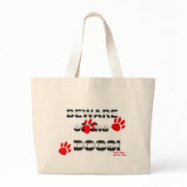 Beware of the DOGS! gonna walk all over you! Tote Bag