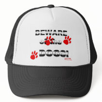 Beware of the DOGS! gonna walk all over you! Hat