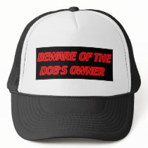 BEWARE OF THE DOG'S OWNER CAP MESH HATS