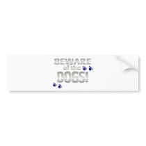 Beware of the dogs! with blue paw prints bumper sticker