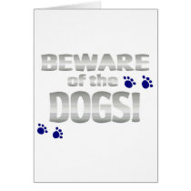 Beware of the dogs! with blue paw prints card