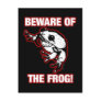 BEWARE OF THE FROG POST CARDS