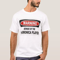 beware of the harmonica player t-shirts by winesmiths beware of the harmonica player t-shirts